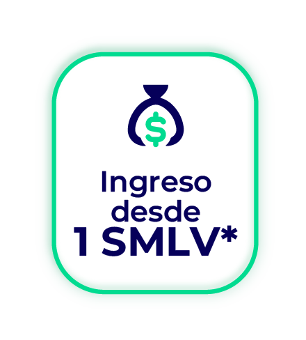 Ingreso desde 1 SMMLV